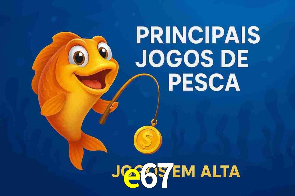 Pesca no e67