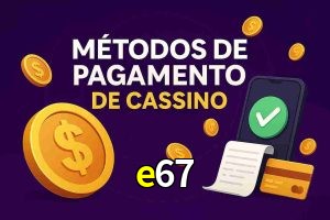 Métodos de Pagamento no e67